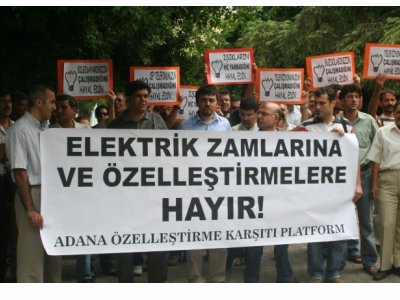 ELEKTRİK ZAMLARINA VE ÖZELLEŞTİRMELERE HAYIR!