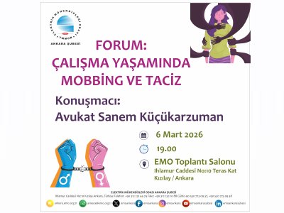 ÇALIŞMA YAŞAMINDA MOBBİNG VE TACİZ FORUMU DÜZENLENİYOR