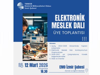 EMO İZMİR ŞUBESİ ELEKTRONİK MESLEK DALI ÜYE TOPLANTISI
