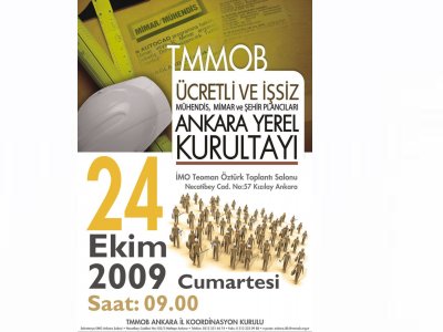 TMMOB ÜCRETLİ VE İŞSİZ MÜHENDİS, MİMAR VE ŞEHİR PLANCILARI KURULTAYI ANKARA YEREL KURULTAYI DÜZENLENİYOR