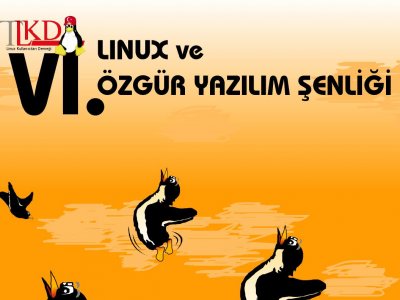 6. LİNUX VE ÖZGÜR YAZILIM ŞENLİĞİ