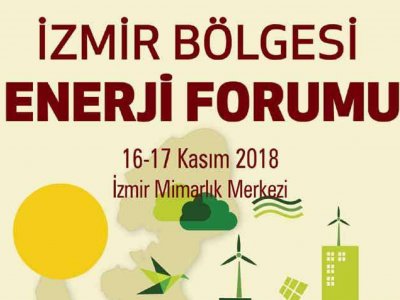 İZMİR BÖLGESİ ENERJİ FORUMU 16-17 KASIM`DA DÜZENLENİYOR